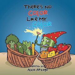 There's No Color Like My Color - Arzaga, Alicia