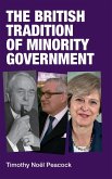 The British Tradition of Minority Government