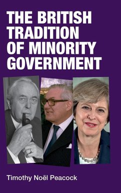 The British tradition of minority government - Peacock, Timothy Noel