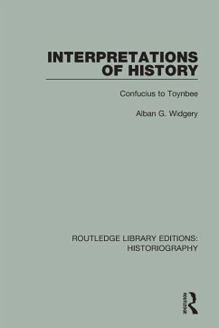 Interpretations of History - Widgery, Alban G.