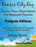 Kansas City Rag Easiest Piano Sheet Music for Beginner Pianists Tadpole Edition (fixed-layout eBook, ePUB)
