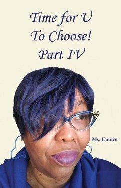 Time for U to Choose! Part IV - Eunice, Ms