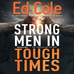 Strong Men in Tough Times Workbook: Being a Hero in Cultural Chaos - Cole, Edwin Louis