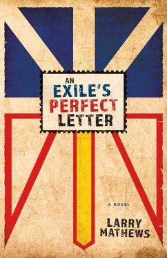 An Exile's Perfect Letter - Mathews, Larry