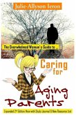 The Overwhelmed Woman's Guide to Caring for Aging Parents