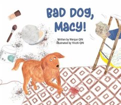 Bad Dog, Macy! - Qin, Wenjun