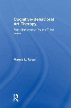 Cognitive-Behavioral Art Therapy - Rosal, Marcia L