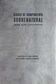 Diario de Rompimiento Sobrenatural (Spanish Language Edition, Supernatural Breakthrough Journal (Spanish))