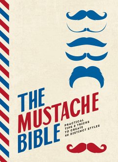 The Mustache Bible - Beard, Theodore