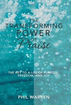 The Transforming Power of Praise