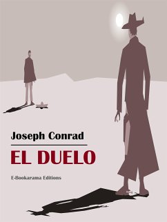 El duelo (eBook, ePUB) - Conrad, Joseph