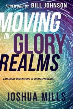 Moving in Glory Realms - Mills, Joshua