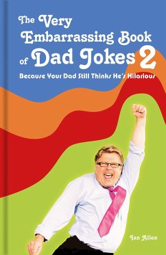 The Very Embarrassing Book of Dad Jokes 2 - Allen, Ian