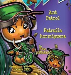 Ant Patrol * Patrulla Hormiguera - Alvarado, Pat