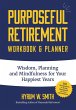 Purposeful Retirement Workbook & Planner - Bild 1