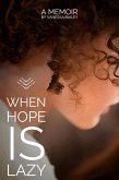 When Hope is Lazy (eBook, ePUB)