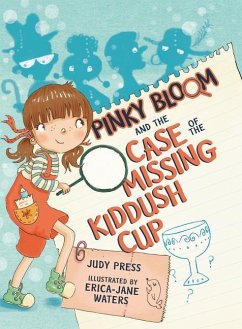 Pinky Bloom and the Case of the Missing Kiddush Cup - Press, Judy