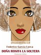 Doña Rosita la soltera (eBook, ePUB) - Bild 1