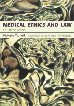 Medical Ethics and Law - Tippett, Victoria