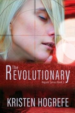The Revolutionary - Hogrefe, Kristen