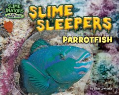 Slime Sleepers: Parrotfish - Lawrence, Ellen