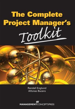 The Complete Project Manager's Toolkit - Englund, Randall; Bucero, Alfonso