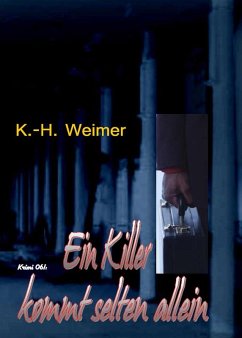 Krimi 061: Ein Killer kommt selten allein (eBook, ePUB) - Weimer, K. -H.