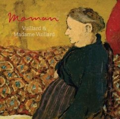 Maman: Vuillard and Madame Vuillard - Berry, Francesca; Chivot, Mathias