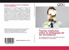 Teorías implícitas sobre la pedagogía de los formadores - Llano Ochoa, Francisco Javier;Yarza R., Víctor A.