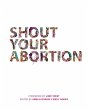 Shout Your Abortion - Bild 1