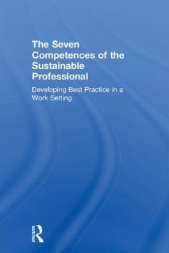 The Seven Competences of the Sustainable Professional - Roorda, Niko; Rachelson, Anouchka