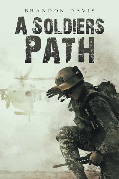 A Soldiers Path - Davis, Brandon