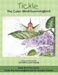 Tickle the Color-Blind Hummingbird - Helwig, Grandma Lynn