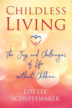 Childless Living - Schuitemaker, Lisette