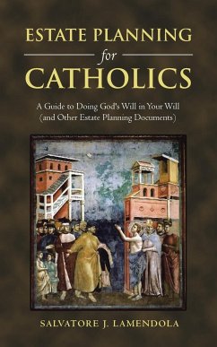 Estate Planning for Catholics - Lamendola, Salvatore