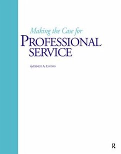 Making the Case for Professional Service - Lynton, Ernest A