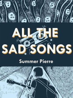 All the Sad Songs - Pierre, Summer