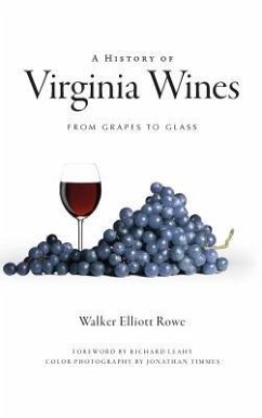 A History of Virginia Wines - Rowe, Walker Elliott