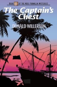 The Captain's Chest: Book 8 of the Mogi Franklin Mysteries - Willerton, Donald