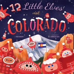 12 Little Elves Visit Colorado - Madson, Trish