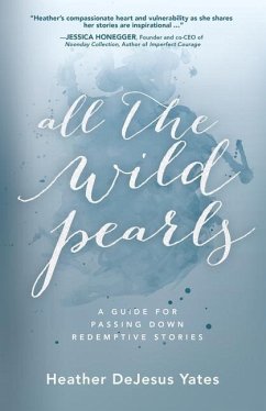 All the Wild Pearls - Yates, Heather D