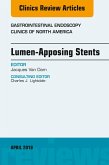 Lumen-Apposing Stents, An Issue of Gastrointestinal Endoscopy Clinics (eBook, ePUB)
