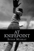 At Knifepoint (eBook, ePUB) At Knifepoint (eBook, ePUB)