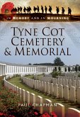 Tyne Cot Cemetery & Memorial (eBook, ePUB) Tyne Cot Cemetery & Memorial (eBook, ePUB)
