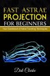 Fast Astral Projection for Beginners:... - Bild 1