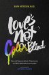 Love's Not Color Blind : Race and... - Bild 1