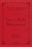 Iman ve Küfür Muvazeneleri Canta Boy - Said Nursi, Bediüzzaman