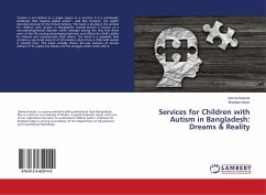 Services for Children with Autism in Bangladesh: Dreams & Reality - Kawser, Umme;Islam, Shaheen