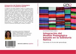 Integración del Modelo Pedagógico basado en la Sabiduría Nativa