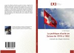 La politique d'asile en Suisse de 1976 à 1982